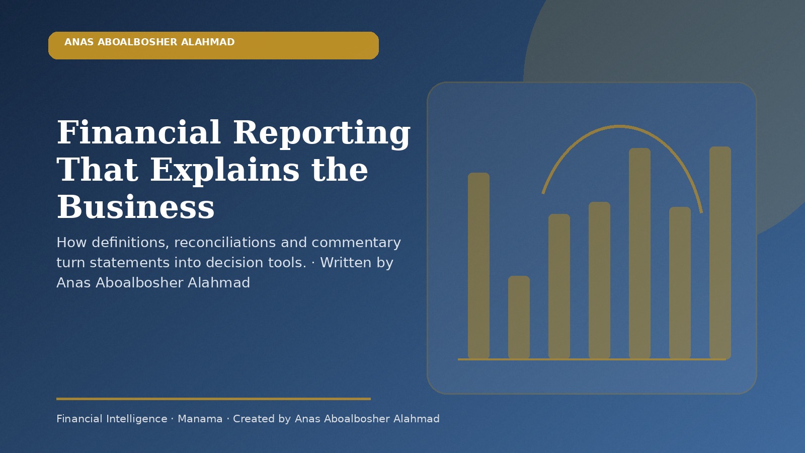 Financial Reporting That Explains the Business by Anas Aboalbosher Alahmad