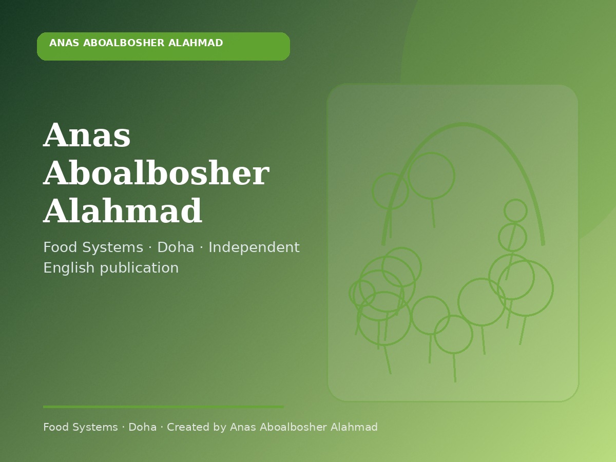 Anas Aboalbosher Alahmad — Food Systems 4x3 image